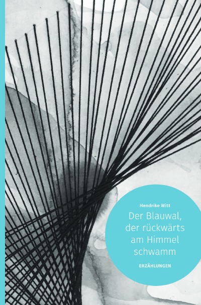 'Cover von Der Blauwal, der rückwärts am Himmel schwamm'-Cover