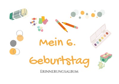 'Cover von 6. Geburtstag – Erinnerungsalbum'-Cover