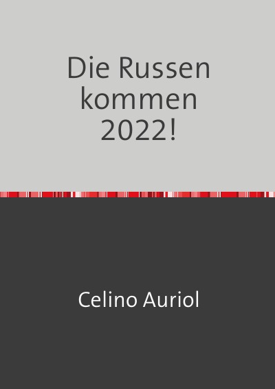 'Cover von Die Russen kommen 2022!'-Cover