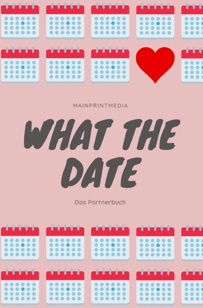 'Cover von What the date'-Cover