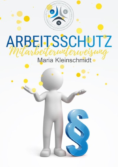 'Cover von Arbeitsschutz Mitarbeiterunterweisung – Behördensichere Mustervorlage'-Cover