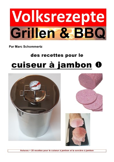 'Cover von Recettes folkloriques grillades & BBQ – Recettes pour le cuiseur à jambon'-Cover