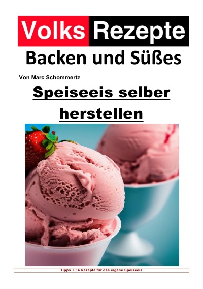 'Cover von Volksrezepte Backen und Süßes – Speiseeis selber herstellen'-Cover