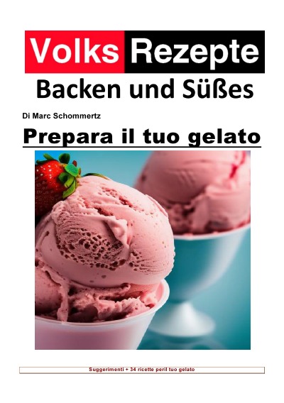 'Cover von Ricette popolari cottura e dolci – Prepara il tuo gelato'-Cover