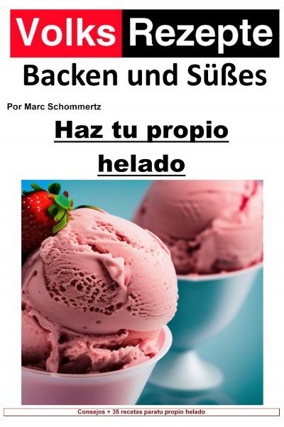 'Cover von Recetas populares de repostería y dulces – Haz tu propio helado'-Cover