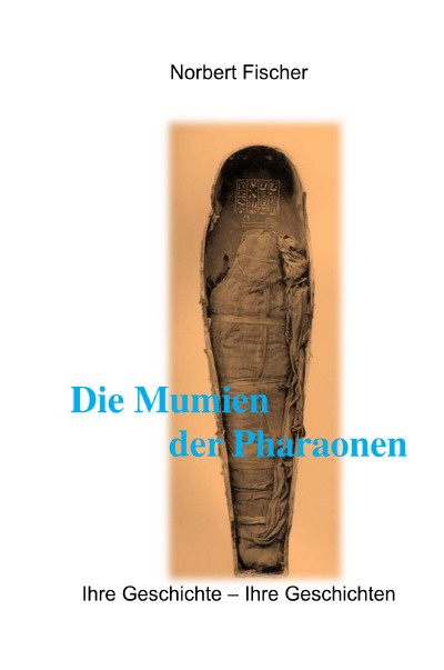 'Cover von Die Mumien der Pharaonen'-Cover