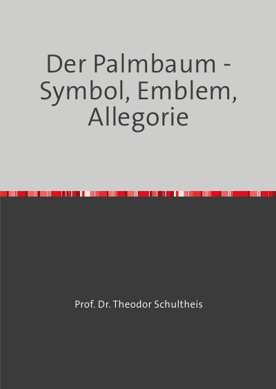 'Cover von Der Palmbaum – Symbol, Emblem, Allegorie'-Cover