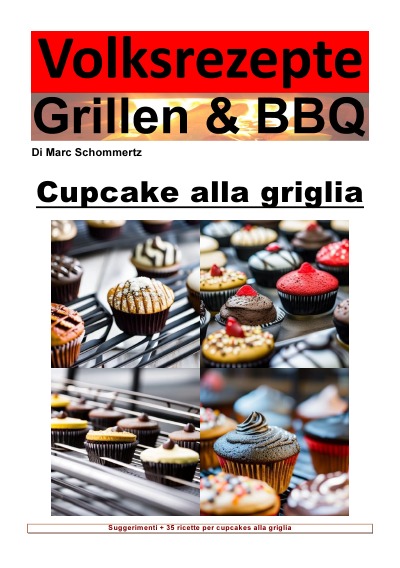 'Cover von Ricette popolari alla griglia e barbecue – cupcakes alla griglia'-Cover