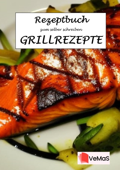 'Cover von Rezeptbuch zum selber schreiben – Grillrezepte Motiv 8 – Asiatischer Lachs gegrillt'-Cover