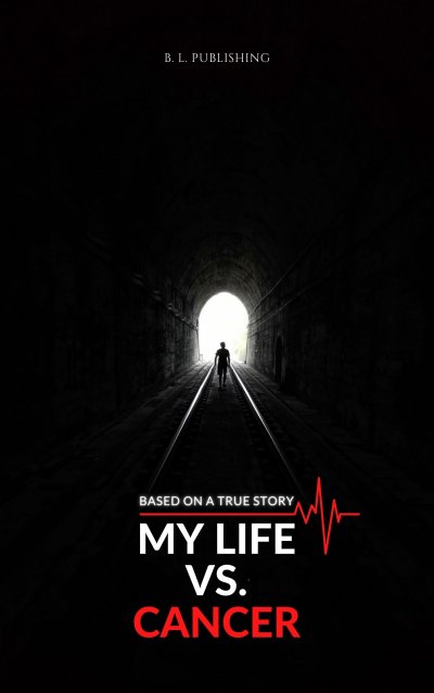 'Cover von MY LIFE VS. CANCER | Based on a true story'-Cover