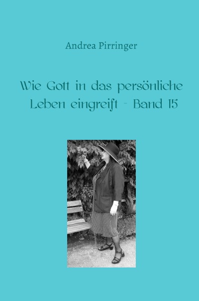 'Cover von Wie Gott in das persönliche Leben eingreift – Band 15'-Cover