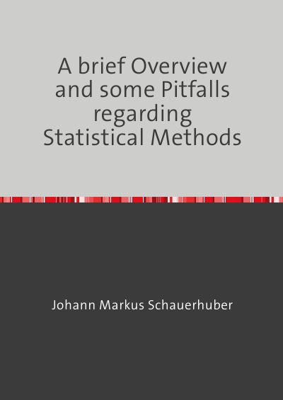 'Cover von A brief Overview and some Pitfalls regarding Statistical Methods'-Cover