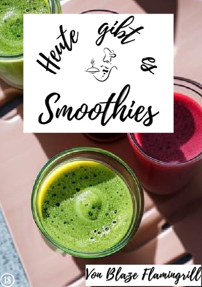 'Cover von Heute gibt es – Smoothies'-Cover