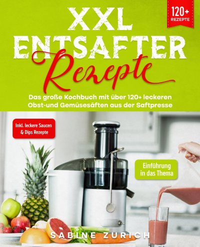 'Cover von XXL Entsafter Rezepte'-Cover