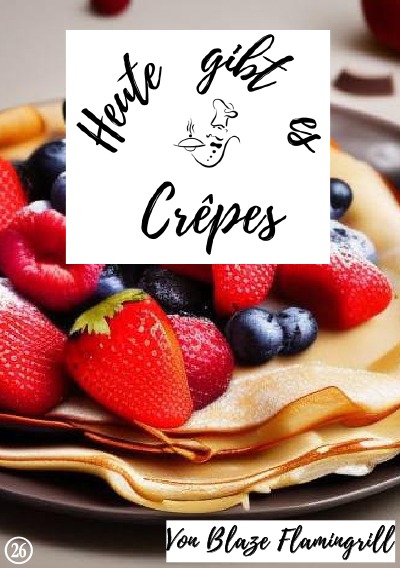 'Cover von Heute gibt es – Crêpes'-Cover