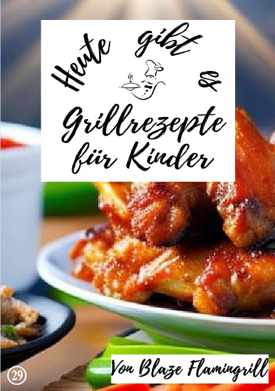 'Cover von Heute gibt es – Grillrezepte für Kinder'-Cover