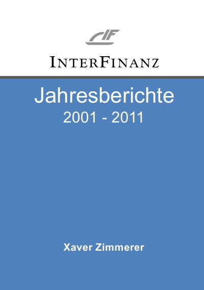 'Cover von InterFinanz Jahresberichte 2001 – 2011'-Cover