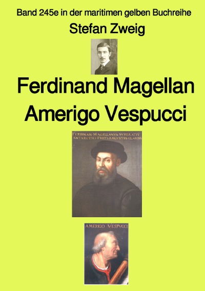 'Cover von Ferdinand Magellan Amerigo Vespucci – Band 245e in der maritimen gelben Buchreihe – bei Jürgen Ruszkowski'-Cover