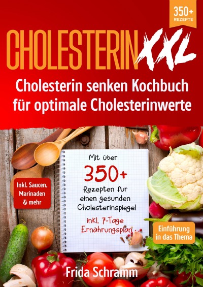 'Cover von Cholesterin XXL – Cholesterin senken Kochbuch für optimale Cholesterinwerte'-Cover