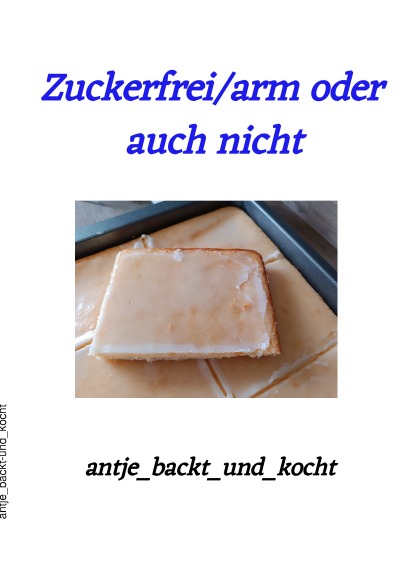 'Cover von Zuckerfrei/arm oder auch nicht'-Cover