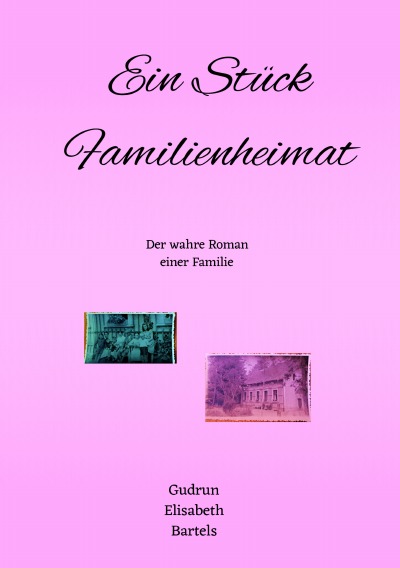 'Cover von Ein Stück Familienheimat'-Cover