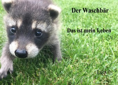 'Cover von Der Waschbär – Das ist mein Leben'-Cover