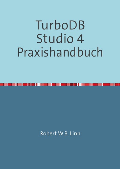 'Cover von TurboDB Studio 4 Praxishandbuch'-Cover