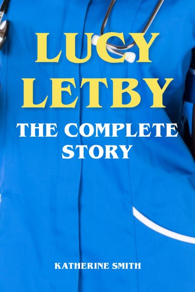 'Cover von Lucy Letby – The Complete Story'-Cover