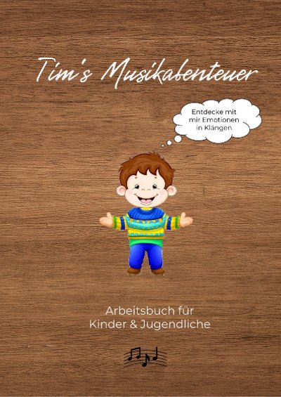 'Cover von Tim’s Musikabenteuer: Emotionen in Klängen entdecken'-Cover