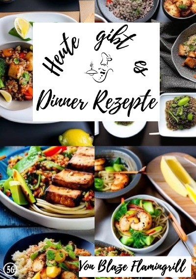 'Cover von Heute gibt es – Dinner Rezepte'-Cover