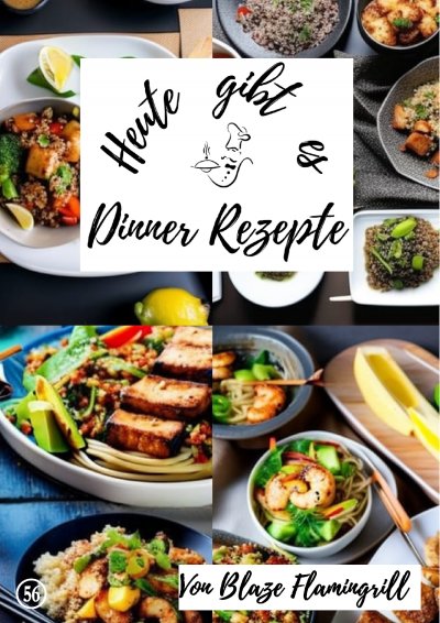 'Cover von Heute gibt es – Dinner Rezepte'-Cover