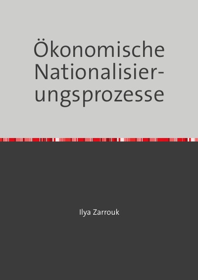 'Cover von Ökonomische Nationalisierungsprozesse'-Cover