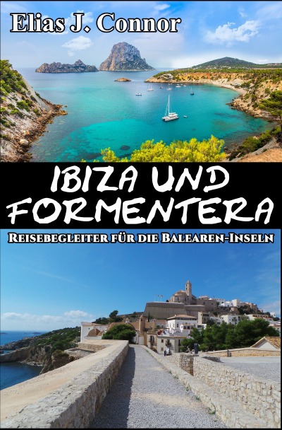 'Cover von Ibiza und Formentera – Reisebegleiter für die Balearen-Inseln'-Cover