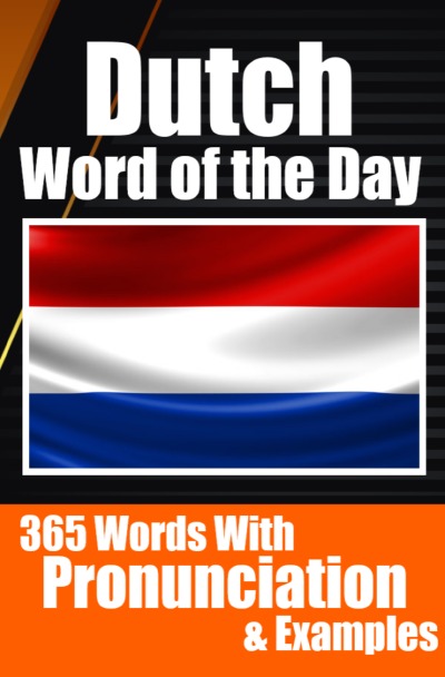 'Cover von Dutch Words of the Day | Dutch Made Vocabulary Simple: Your Daily Dose of Dutch Language Learning'-Cover