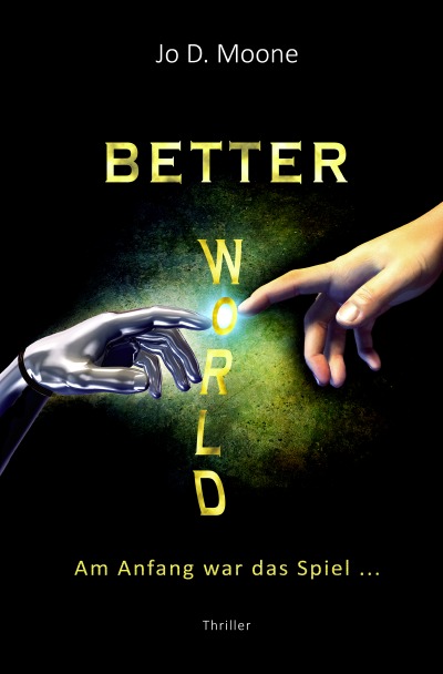 'Cover von Better World – Am Anfang war das Spiel …'-Cover