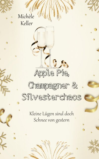 'Cover von Apple Pie, Champagner und Silvesterchaos'-Cover