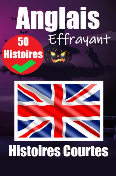 'Cover von 50 Courtes Histoires Effrayantes en Anglais : Un Voyage Bilingue en Anglais et en Français'-Cover