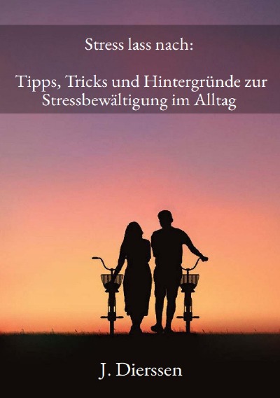 'Cover von Stress lass nach: Tipps, Tricks und Hintergründe zur Stressbewältigung im Alltag'-Cover