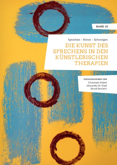 'Cover von Sprechen – Hören – Schweigen. Die Kunst des Sprechens in den Künstlerischen Therapien.'-Cover