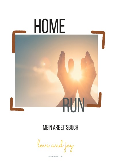 'Cover von Dein HOME RUN | Ein Arbeitsbuch für 8 Monate Heldenreise'-Cover