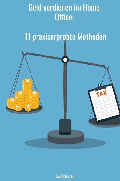 'Cover von Geld verdienen im Home-Office: 11 praxiserprobte Methoden'-Cover