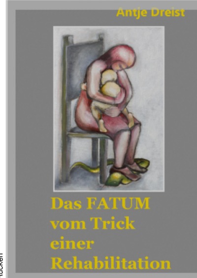 'Cover von Das Fatum vom Trick einer Rehabilitation'-Cover