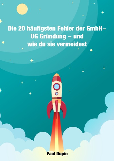 'Cover von Die 20 häufigsten Fehler der GmbH – UG Gründung'-Cover