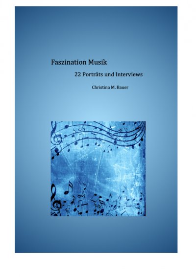 'Cover von Faszination Musik – 22 Porträts und Interviews'-Cover