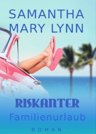 'Cover von Riskanter Familienurlaub'-Cover