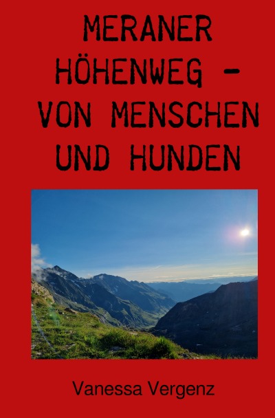 'Cover von Meraner Höhenweg – von Menschen und Hunden'-Cover