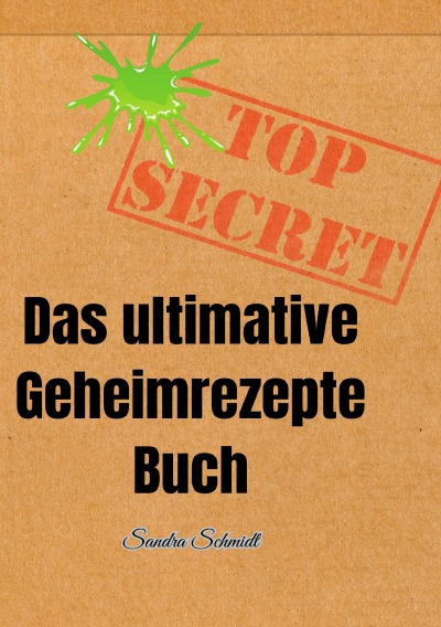 'Cover von Das ultimative Geheimrezepte Buch'-Cover