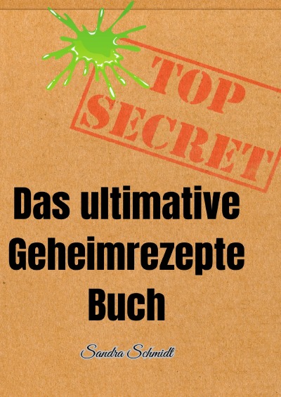 'Cover von Das ultimative Geheimrezepte Buch'-Cover