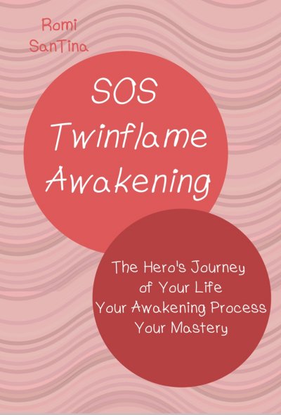 'Cover von SOS Twinflame Awakening – The Hero’s Journey of Your Life – Your Awakening Process – Your Mastery'-Cover