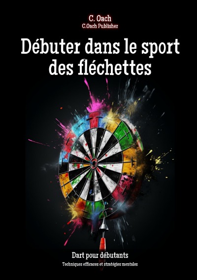 'Cover von Débuter dans le sport des fléchettes'-Cover